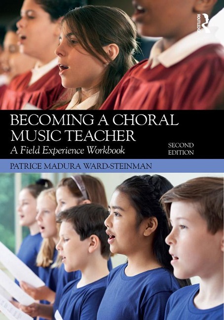 Becoming a Choral Music Teacher - Patrice Madura Ward-Steinman