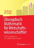 Cover-Bild zum Titel 'Übungsbuch Mathematik für Wirtschaftswissenschaftler' von 'Tilo Wendler, Ulrike Tippe'