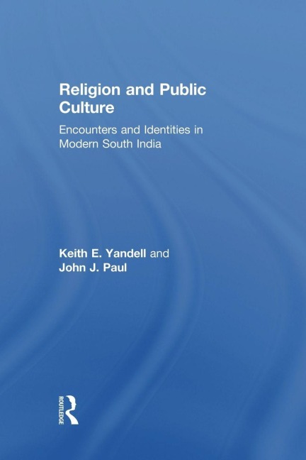 Religion and Public Culture - Keith E. Yandell Keith E. Yandell, John J. Paul