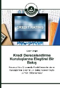 Cover-Bild zum Titel 'Kredi Derecelendirme Kurulu¿lar¿na Ele¿tirel Bir Bak¿¿' von 'Gizem Vergili'