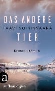 Cover-Bild zum Titel 'Das andere Tier' von 'Taavi Soininvaara'