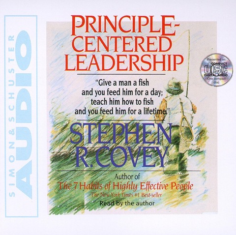 Principle Centered Leadership - Stephen R Covey