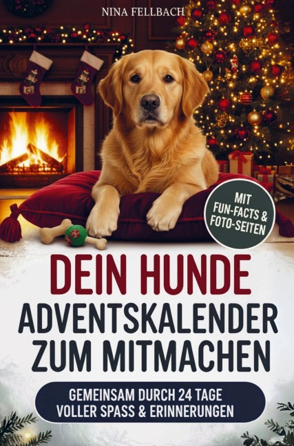 Dein Hunde Adventskalender zum Mitmachen - Nina Fellbach