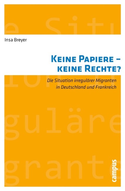 Keine Papiere - keine Rechte? - Insa Breyer