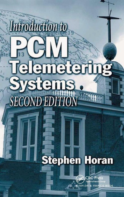Introduction to PCM Telemetering Systems - Stephen Horan
