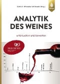 Analytik des Weines - Helmut Dietrich, Herbert Otteneder, Reiner Wittkowski