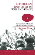 Cover-Bild zum Titel 'Republican Identities in War and Peace' von 'Antoine Prost'