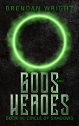 Cover-Bild zum Titel 'Gods and Heroes Book 3' von 'Brendan Wright'