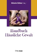 Handbuch Häusliche Gewalt - Melanie Büttner