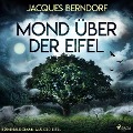 Cover-Bild zum Titel 'Mond über der Eifel (Kriminalroman aus der Eifel)' von 'Jacques Berndorf'