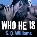 Cover-Bild zum Titel 'Who He Is' von 'Shanora Williams, S. Q. Williams'