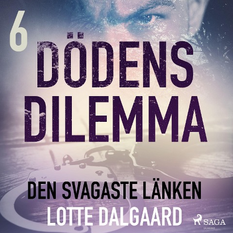 Dödens dilemma 6 - Den svagaste länken - Lotte Dalgaard