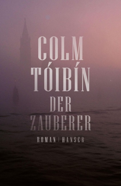 Der Zauberer - Colm Tóibín