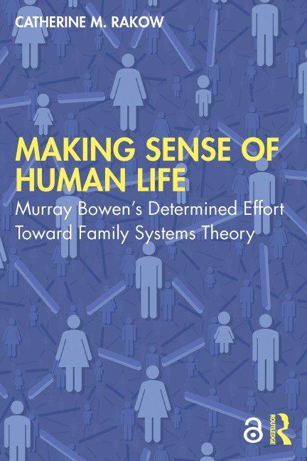 Making Sense of Human Life - Catherine M. Rakow