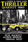 Cover-Bild zum Titel 'Thriller Quartett 4063' von 'Alfred Bekker, Thomas West, Pete Hackett'
