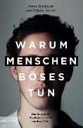 Cover-Bild zum Titel 'Warum Menschen Böses tun' von 'Gwen Adshead, Eileen Horne'