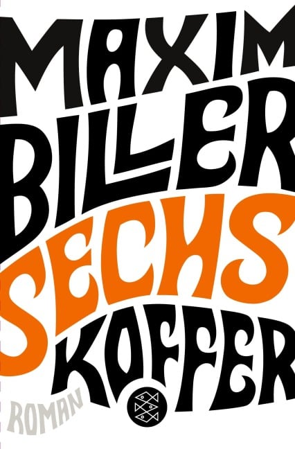 Sechs Koffer - Maxim Biller