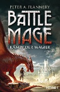 Battle Mage - Kampf der Magier - Peter A. Flannery