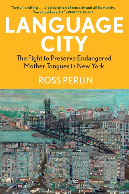 Language City - Ross Perlin