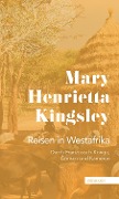 Cover-Bild zum Titel 'Reisen in Westafrika' von 'Mary Henrietta Kingsley'