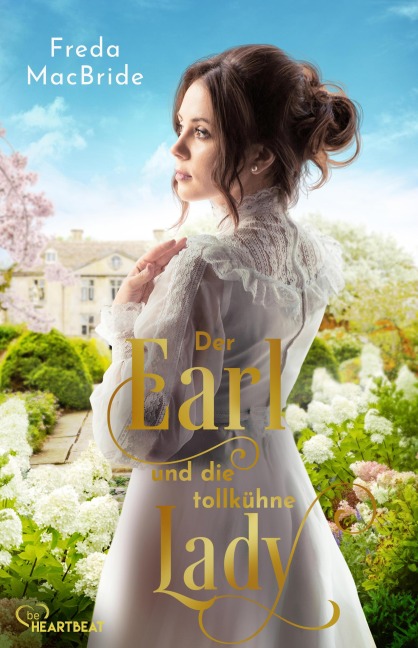 Der Earl und die tollkühne Lady - Freda MacBride