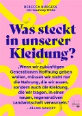 Cover-Bild zum Titel 'Was steckt in unserer Kleidung?' von 'Rebecca Burgess, Courtney White'