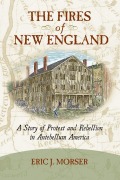 Cover-Bild zum Titel 'The Fires of New England' von 'Eric J Morser'
