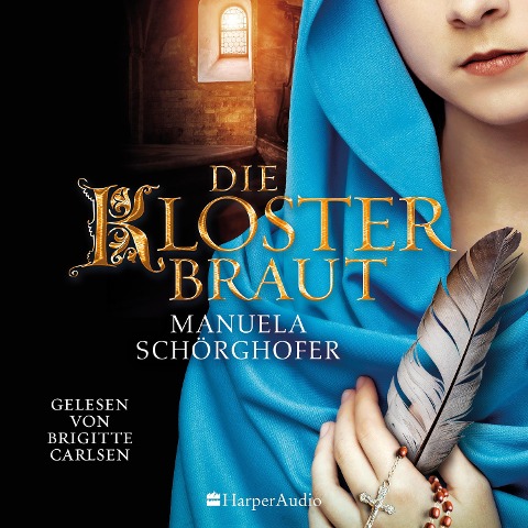 Die Klosterbraut (ungekürzt) - Manuela Schörghofer