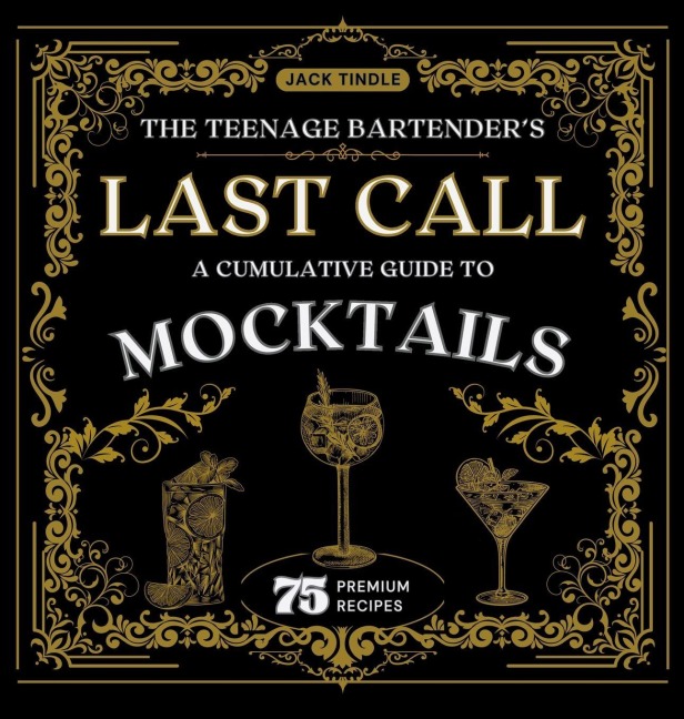 The Teenage Bartender's Last Call - Jack Tindle