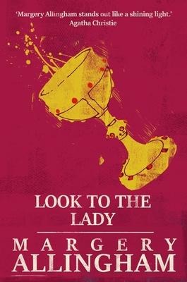 Look to the Lady - Margery Allingham