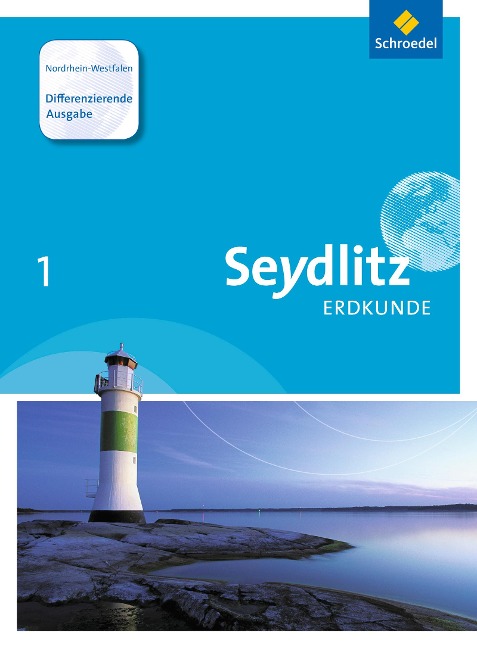 Seydlitz Erdkunde 1. Schulbuch. Differenzierende Ausgabe - Ralf Lübbe