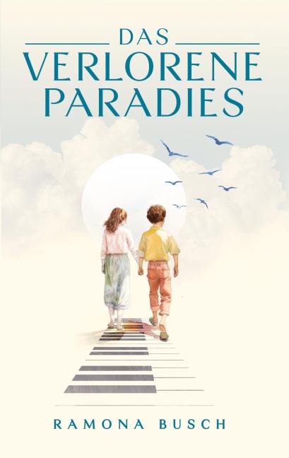 Das verlorene Paradies - Ramona Busch