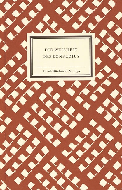 Die Weisheit des Konfuzius - 