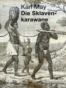 Cover-Bild zum Titel 'Die Sklavenkarawane' von 'Karl May'