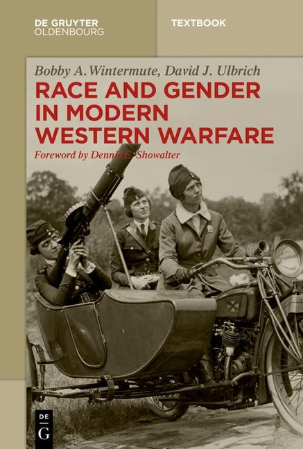 Race and Gender in Modern Western Warfare - David Ulbrich, Bobby A. Wintermute