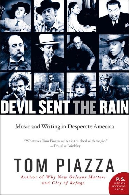 Devil Sent the Rain - Tom Piazza