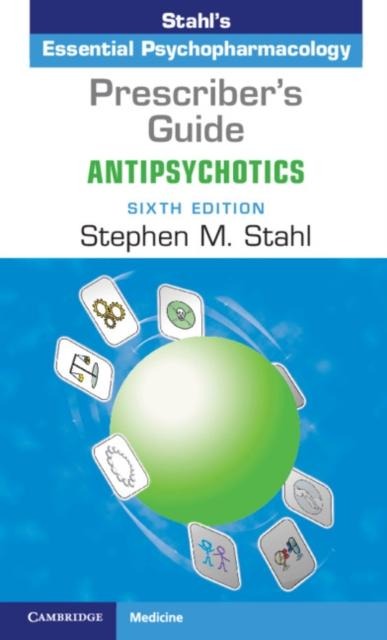 Prescriber's Guide: Antipsychotics - Stephen M. Stahl