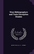 Cover-Bild zum Titel 'Wine Bibliographies and Taste Perception Studies' von 'Ruth Teiser, M. A. 1911 Amerine'