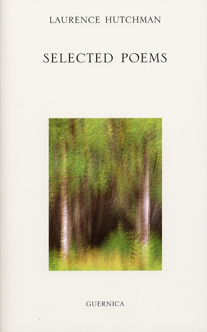 Selected Poems: Laurence Hutchman - Laurence Hutchman