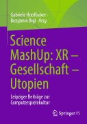 Cover-Bild zum Titel 'Science MashUp: XR - Gesellschaft - Utopien' von ''