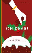 Cover-Bild zum Titel 'Oh dear! Miss Mount und der Mord im Herrenhaus' von 'Gilbert Adair'