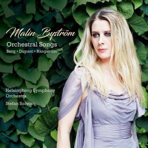 Orchestral Songs - Malin/Solyom Byström