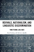 Cover-Bild zum Titel 'Revivals, Nationalism, and Linguistic Discrimination' von 'Kara Fleming, Umberto Ansaldo'