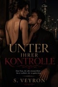 Cover-Bild zum Titel 'Unter Ihrer Kontrolle' von 'S. Veyron'