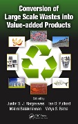 Cover-Bild zum Titel 'Conversion of Large Scale Wastes into Value-added Products' von ''