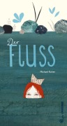 Cover-Bild zum Titel 'Der Fluss' von 'Michael Roher'