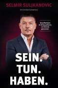 Cover-Bild zum Titel 'SEIN. TUN. HABEN.' von 'Selmir Suljkanovic, Christian Schommers'
