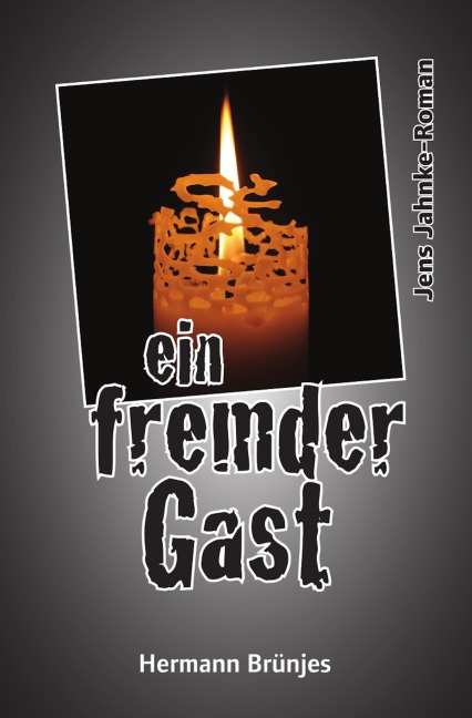 ein fremder Gast - Hermann Brünjes