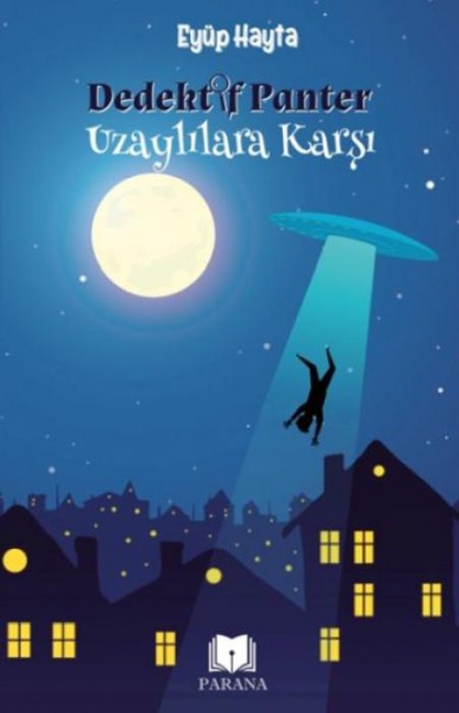 Dedektif Panter Uzaylilara Karsi - Eyüp Hayta