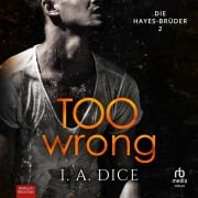Cover-Bild zum Titel 'Too Wrong' von 'I. A. Dice'